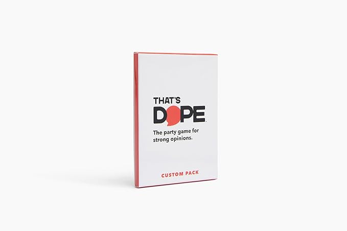 That's Dope: The Party Game for Strong Opinions • Custom Pack